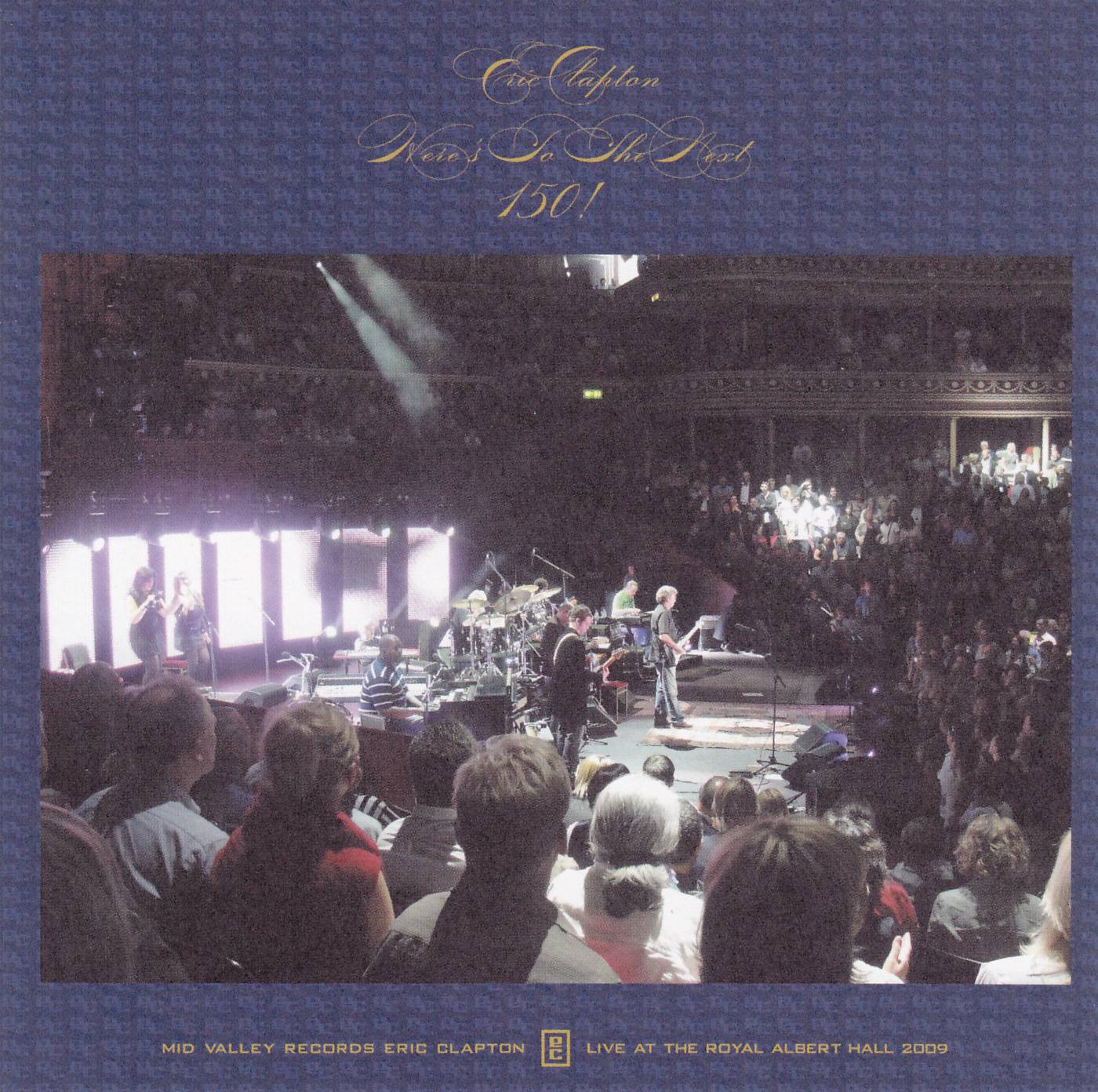 Eric Clapton Heres To The Next 150 Live Concerts [in vk]